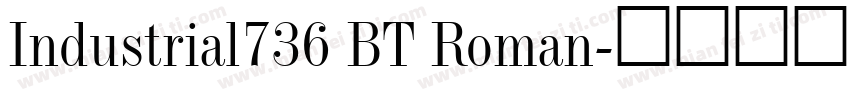 Industrial736 BT Roman字体转换
